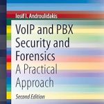 Voip and Pbx Security and Forensics A Practical Approach
