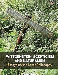 Wittgenstein Scepticism and Naturalism