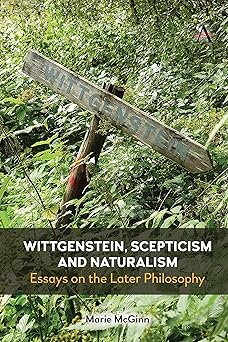 Wittgenstein Scepticism and Naturalism