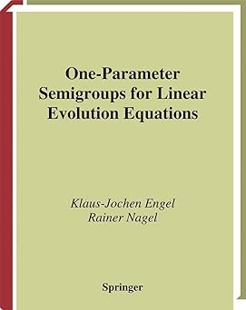 One-Parameter Semigroups for Linear Evolution Equations
