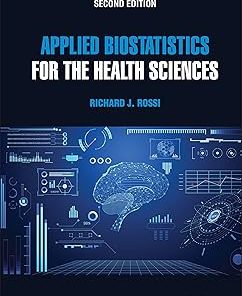 Applied Biostatistics for the Health Sciences