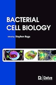 Bacterial Cell Biology