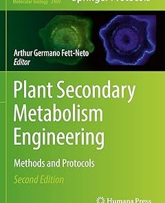 Plant Secondary Metabolism Engineering Methods and Protocols