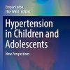 Hypertension in Children and Adolescents New Perspectives