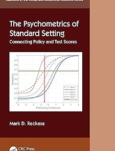 The Psychometrics of Standard Setting Connecting Policy and Test Scores