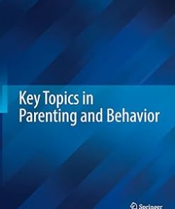 Key Topics in Parenting and Behavior