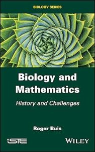 Biology and Mathematics History and Challenges