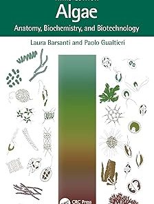 Algae Anatomy Biochemistry and Biotechnology