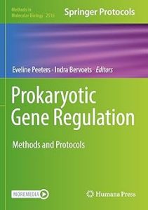 Prokaryotic Gene Regulation Methods and Protocols
