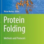 Protein Folding Methods and Protocols