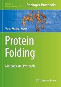 Protein Folding Methods and Protocols