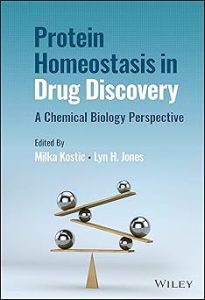 Protein Homeostasis in Drug Discovery A Chemical Biology Perspective
