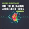 Frontiers in Heart Failure Molecular Imaging and Related Topics