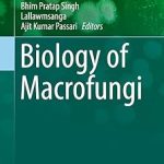 Biology of Macrofungi