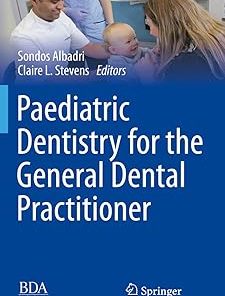 Paediatric Dentistry for the General Dental Practitioner