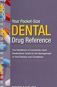 Your Pocket Size Dental Drug Reference Series