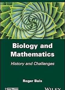 Biology and Mathematics History and Challenges