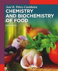 Chemistry and Biochemistry of Food