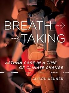 Breathtaking Asthma Care in a Time of Climate Change