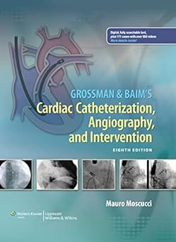 Grossman & Baim's Cardiac Catheterization Angiogr