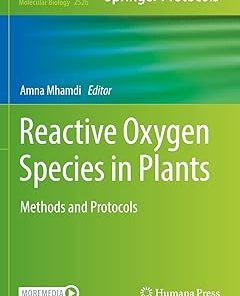 Reactive Oxygen Species in Plants Methods and Protocols
