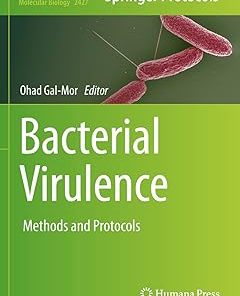 Bacterial Virulence Methods and Protocols