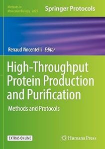 High-Throughput Protein Production and Purification Methods and Protocols