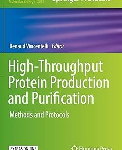 High-Throughput Protein Production and Purification Methods and Protocols