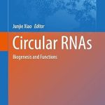 Circular RNAs Biogenesis and Functions