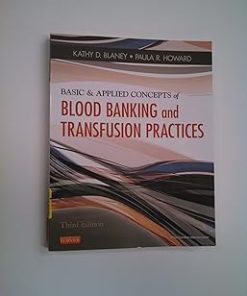 Basic & Applied Concepts of Blood Banking and Transfusion Practice