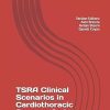 TSRA Clinical Scenarios in Cardiothoracic Surgery 2nd Edition