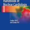 Handbook of Nuclear Cardiology Cardiac SPECT and Cardiac PET