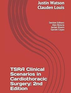 TSRA Clinical Scenarios in Cardiothoracic Surgery 2nd Edition