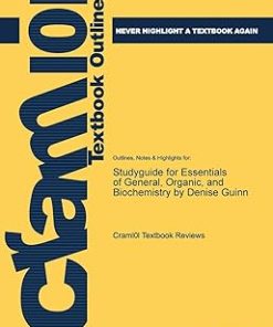Studyguide for Essentials of General Organic and Biochemistry by Denise Guinn