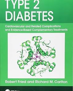 Type 2 Diabetes Cardiovascular and Related Complications and Evidence-Based Complementary Treatments