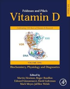 Feldman and Pike’s Vitamin D Volume One