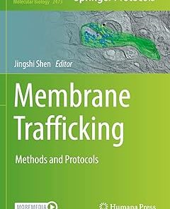 Membrane Trafficking Methods and Protocols