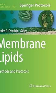 Membrane Lipids Methods and Protocols