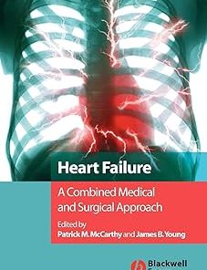 Heart Failure A Combined Medical and Surgical Approach