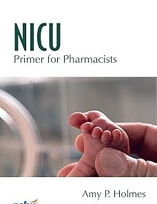 NICU Primer for Pharmacists