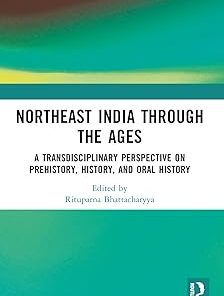 Northeast India Through the Ages