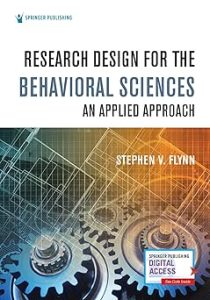 Research Design for the Behavioral Sciences An Applied Approach