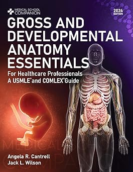 Gross And Developmental Anatomy Essentials - For Healthcare Professionals