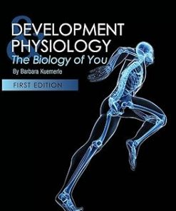 Development and Physiology The Biology of You
