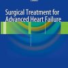 Surgical Treatment for Advanced Heart Failure
