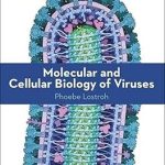 Molecular and Cellular Biology of Viruses