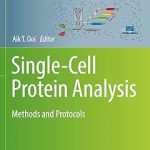 Single-Cell Protein Analysis Methods and Protocols