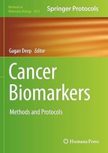 Cancer Biomarkers Methods and Protocols