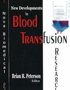 New Developments in Blood Transfusion Research