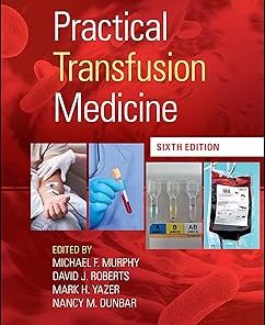 Practical Transfusion Medicine